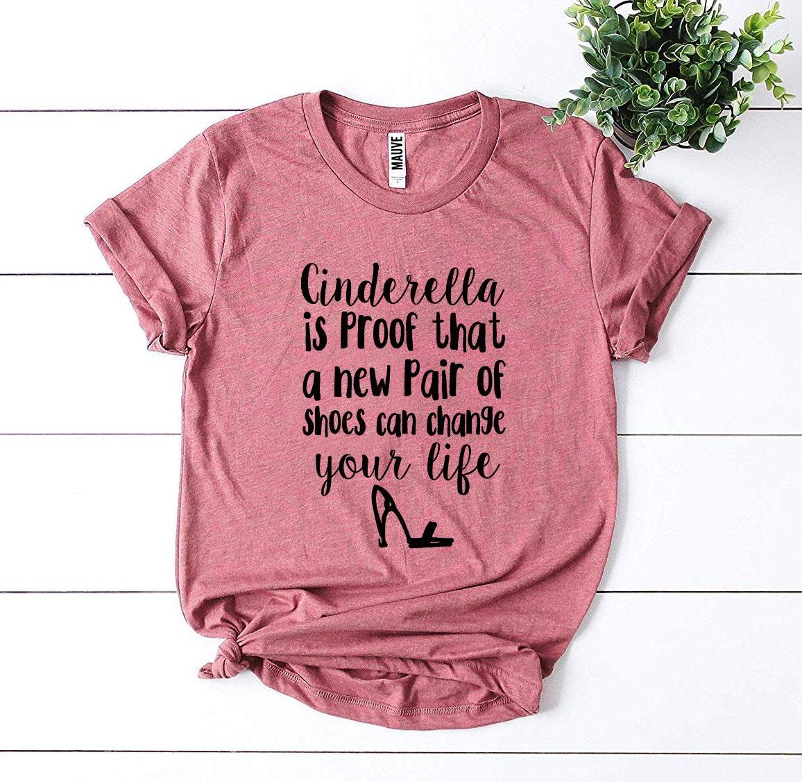 Cinderella Is Proof T-shirt